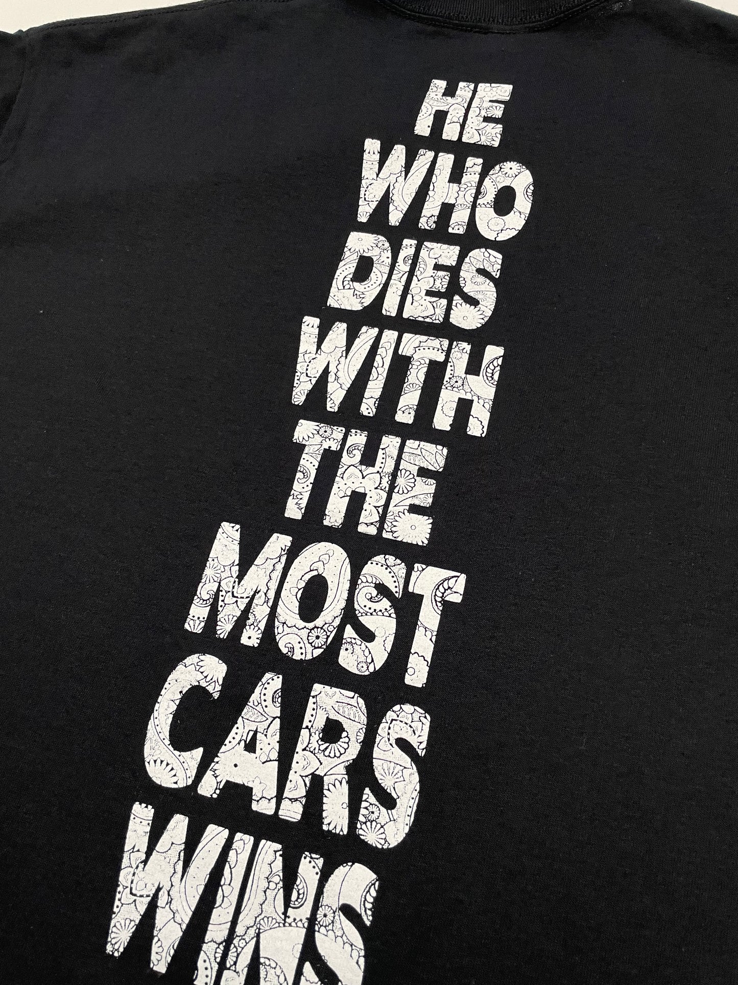 Who dies with the most cars wins Tshirt (he/she)